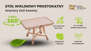 STOLIK WIKLINOWY PROSTOKĄTNY DZIECIĘCY KAWOWY 360°  PolskaWiklinapl [upl. by Reg740]