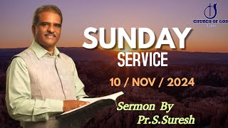 Sunday Service Message 10112024  By PrSSuresh  Church Of God Cheyur Tirupur [upl. by Eisele893]