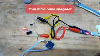 Como usar un transistor como apagador [upl. by Aehcim]