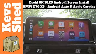 BMW E70 X5 1025quot Droid UK Android Screen Install  Add Android Auto amp Apple Carplay Functionality [upl. by Prima]