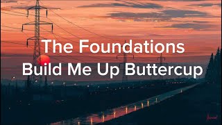 Build Me Up Buttercup The Foundations lyrics Video [upl. by Rennoc]