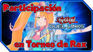 🎴Participación en el torneo de Rax 🎴 duellinks yugioh vtuber vtuberespañol vtuberes [upl. by Welton]