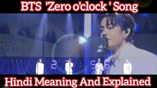 BTS Song Zero oclock  Hindi Meaning And Explained [upl. by Teagan280]