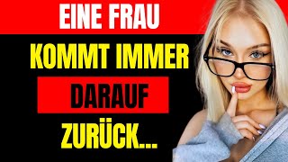 Aus diesen drei Gründen KOMMEN Frauen IMMER ZURÜCK WEIBLICHE PSYCHOLOGIE [upl. by Eelidnarb376]