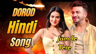 Dorod Hindi Song  Jism Se Tere দরদ Shakib Khan  Sonal Chauhan  Anonno Mamun [upl. by Bevers]