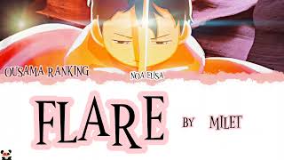 OUSAMA RANKING ENDING 2 Lyrics video full • FLARE BY MILET  KanRomEng [upl. by Talia]