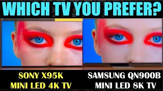 Sony X95K vs Samsung QN900B  Sony X95K Review  Samsung QN900B Neo Qled 8K TV Review Sony X95K HDR [upl. by Ahsieuqal106]