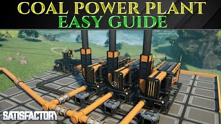 Easy COAL POWER PLANT GENERATOR GUIDE  Satisfactory 10 [upl. by Bergmans]