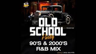 90S amp 2000S RampB PARTY MIX CLEAN  90S THROWBACK RNB  BEST OLD SCHOOL RampB MIX  BY PRIMETIME🔥🔥🔥 [upl. by Larue385]