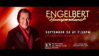 Engelbert Humperdinck  September 28 2023 at 730pm  Plymouth Memorial Hall [upl. by Ivonne294]