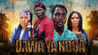 DAWA YA NDOA《02》new bongo movieslatest swahili moviesFull movies 2024bongo movies full movie [upl. by Pampuch]