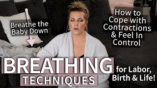 3 Breathing Techniques for Labor Birth amp Life How to Feel In Control amp Cope with Contractions [upl. by Farmer824]