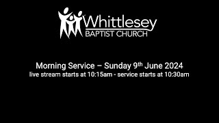 Morning Service Sunday 9th June 2024 [upl. by Olocin]