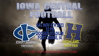 Iowa Central Football Tritons vs Highland Community College Scotties 11042023 [upl. by Lauritz]