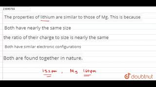 The properties of lithium are similar to those of Mg This is because [upl. by Carthy21]