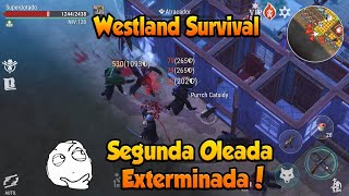 Westland Survival Segunda Oleada Exterminada [upl. by Lavotsirc]