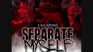 LA Capone  quotFacedownquot Feat RondoNumbaNine Separate Myself [upl. by Asp]