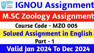 IGNOU MSC Zoology Assignment  MZO005 Solved Assignment in English 2024  MZO 005 Assignment [upl. by Hansiain]