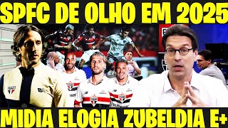 SPFC INFO  SÃO PAULO DE OLHO EM 2025 JORNALISTA ELOGIA ZUBELDIA E ATUAÇÃO  NOTICIAS DO SPFC E [upl. by Rus]