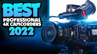 Best Professional 4K Camcorders 2022  The Only 5 You Should Consider Today [upl. by Anhoj342]