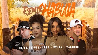 SHABUIA REMIX  KYSHA LUNA BR DA TIJUCA amp DJ TACINHO ÃUDIO OFICIAL [upl. by Assylem]