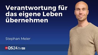 Verantwortung für das eigene Leben übernehmen  Stephan Meier  Der Sinn des Lebens  QS24 [upl. by Naujd518]