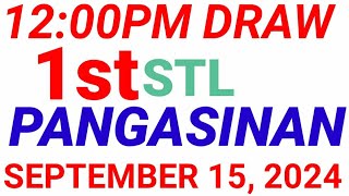 STL  PANGASINAN September 15 2024 1ST DRAW RESULT [upl. by Trometer]