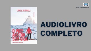 O PIOR ANO DA SUA VIDA de Pablo Marçal AudioBook COMPLETO AudioLivro [upl. by Anigue39]