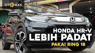 Upgrade velg honda HRV pakai Velg HRV prestige Ring 18 ⚡ LEBIH KEKAR ⚡ [upl. by Pogue]