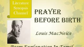 Prayer Before Birth by Louis MacNeice poem summary in Tamil [upl. by Oric64]