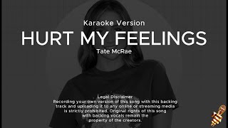 Tate McRae  ​​hurt my feelings Karaoke Version [upl. by Behre]