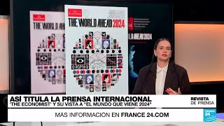 quotEl mundo que viene en 2024quot The Economist nombra a Trump como la principal amenaza • FRANCE 24 [upl. by Nirrad]