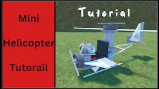 MINI HELICOPTER TUTORIAL EASY [upl. by Eicarg127]