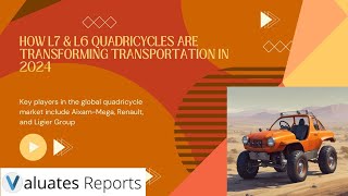 Why the L7 amp L6 Quadricycles Market is Booming in 2025  Exclusive Report [upl. by Starobin]