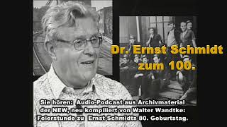 Podcast zu Ernst Schmidts 100 Geburtstag  Feierstunde zum 80 [upl. by Gayleen805]