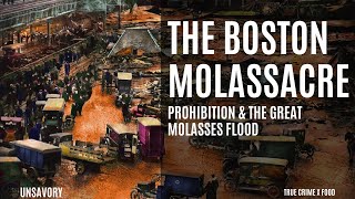 Unsavory  Prohibition amp The Boston Molassacre [upl. by Frohne]