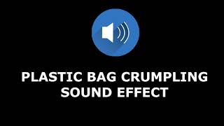 Plastic Bag Crumpling Sound Effect [upl. by Neelrad]