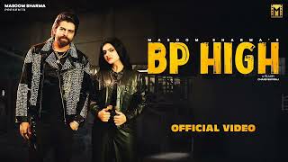 BP HIGH FT MASOOM SHARMA new haryanvi song haryanvisong haryanvi masoomsharma [upl. by Rennie]