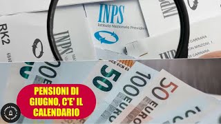 PENSIONI DI GIUGNO con aumenti cè già il calendario dei pagamenti [upl. by Boyden]