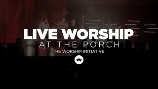 The Porch Worship  Shane amp Shane June 12th 2018 [upl. by Dlanor]