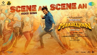 Scene Ah Scene Ah  Video Song  Maaveeran  Sivakarthikeyan  Anirudh Ravichander  Bharath Sankar [upl. by Helgeson]