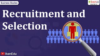 Learn the Recruitment and Selection Process of an Organization  iKen [upl. by Cung]