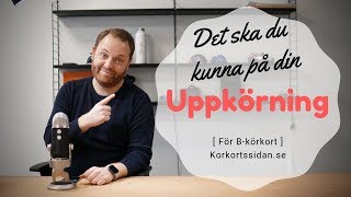 Uppkörning  Allt du behöver kunna [upl. by Granger]