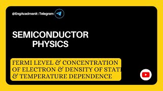 Fermi Energy Level Concentration of e in an intrinsic semiconductor DOS temperature dependence [upl. by Enyehc912]