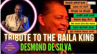 Tribute To The Baila King  Desmond De Silva Best selection of songs from Desmonds Melb show 2021 [upl. by Kcirddehs]