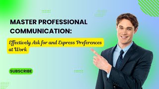 Business English Communication How to Ask for Preferences amp Offer Suggestions to Boost Your Career [upl. by Knitter]