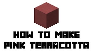 Minecraft Survival How to Make Pink Terracotta [upl. by Yezdnil]