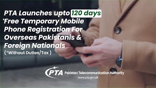 PTA Launches 120 days Temporary Mobile Phone Registration How To Register English  PTA [upl. by Nivonod193]