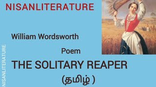 The Solitary Reaper  William Wordsworth  English Literature  Explained in Tamil [upl. by Nellac]