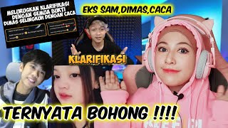 Semua BOHONG Klarifikasi Eks Sam Membantah Klarifikasi Dimas  Reaction [upl. by Aidroc274]